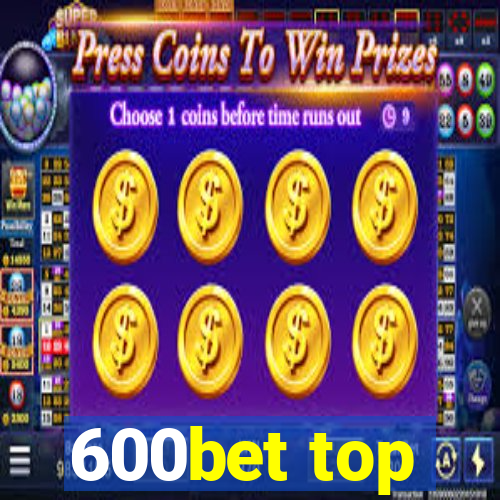 600bet top